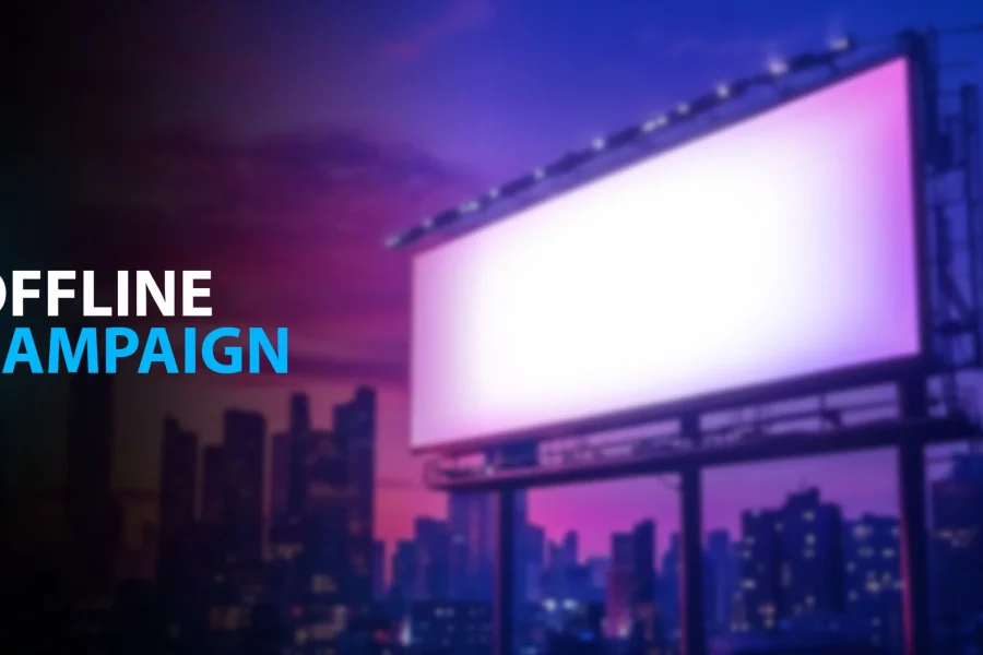 Offline campaign